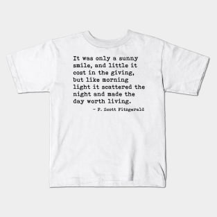 It was only a sunny smile - Fitzgerald quote Kids T-Shirt